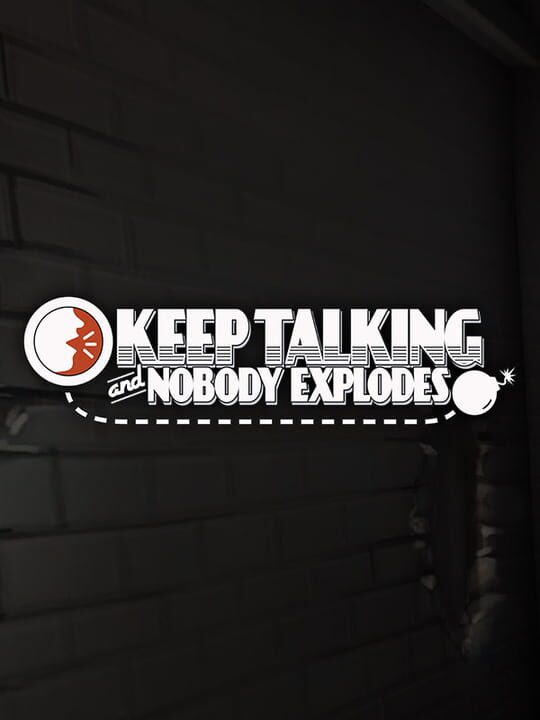 keepTalkingAndNobodyExplodes