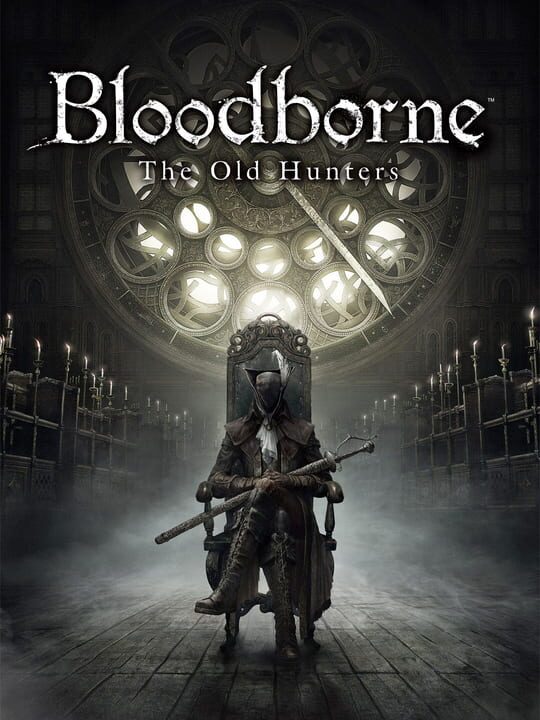 bloodborneTheOldHunters