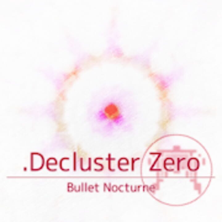 declusterZeroBulletNocturne