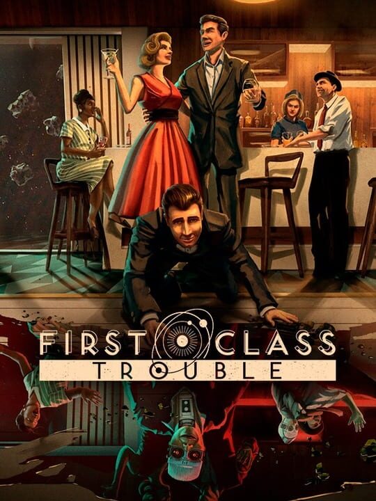 firstClassTrouble