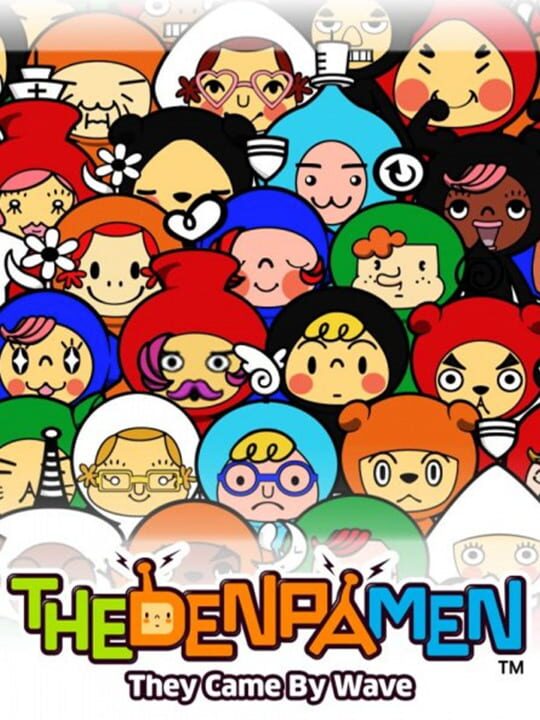 theDenpaMenTheyCameByWave