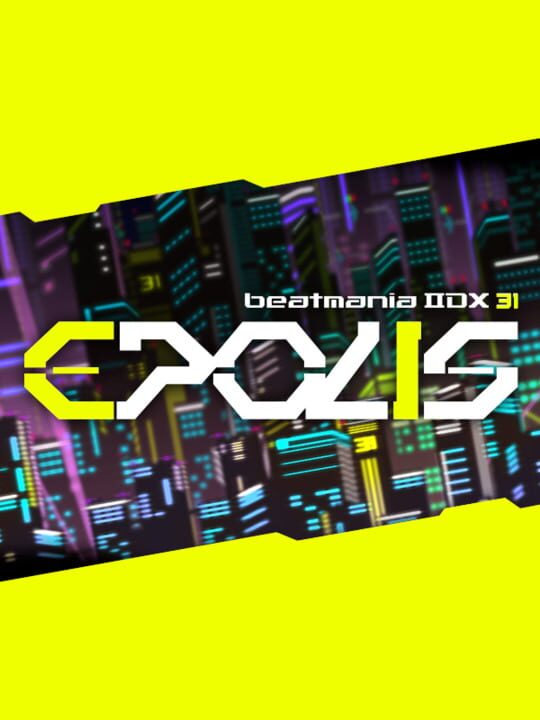 beatmaniaIidx31Epolis