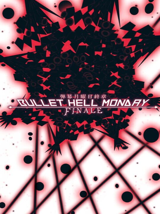 bulletHellMondayFinale