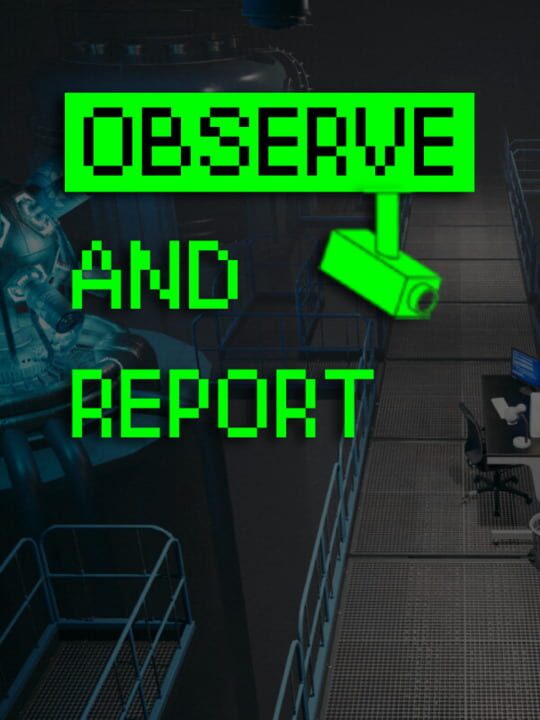 observeAndReport