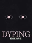 dypingEscape