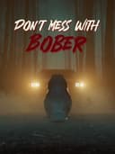 dontMessWithBober