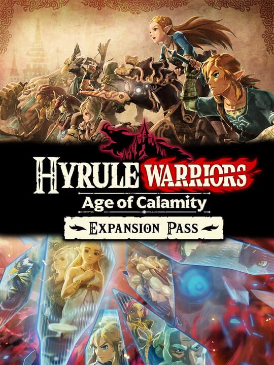 hyruleWarriorsAgeOfCalamityExpansionPass
