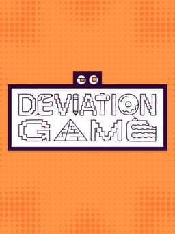 デヴィエーション・ゲーム