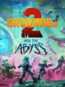 grounded2IntoTheAbyss